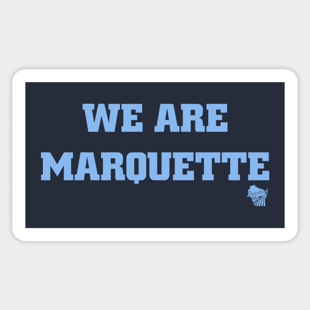 We Are Marquette Sticker by We Are Marquette